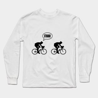 Strava chasing Long Sleeve T-Shirt